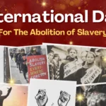 International Day for the Abolition of Slavery: Why 2nd December Might Change How You See the World