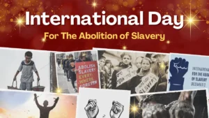 International Day for the Abolition of Slavery: Why 2nd December Might Change How You See the World